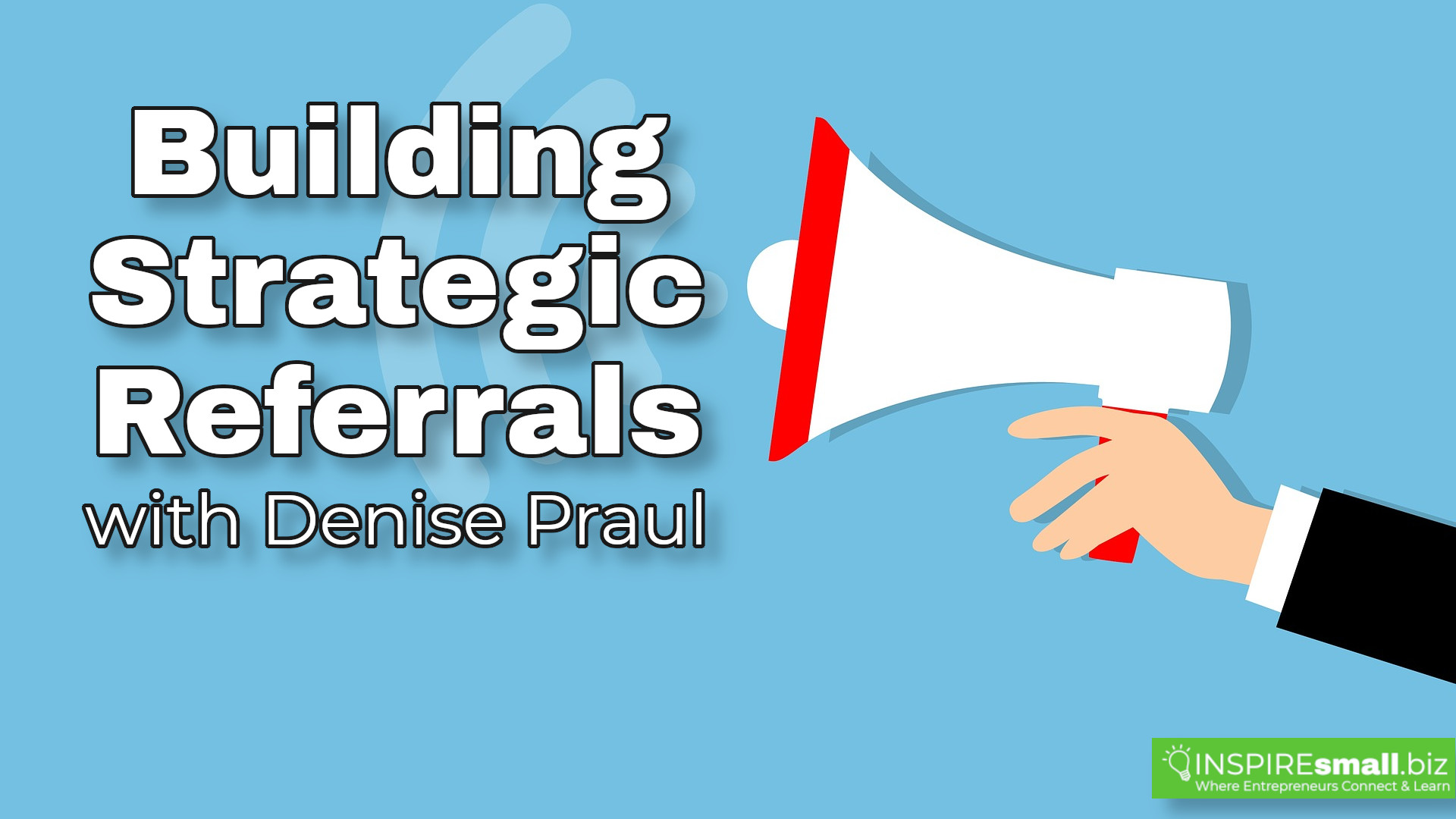 Building Strategic Referrals