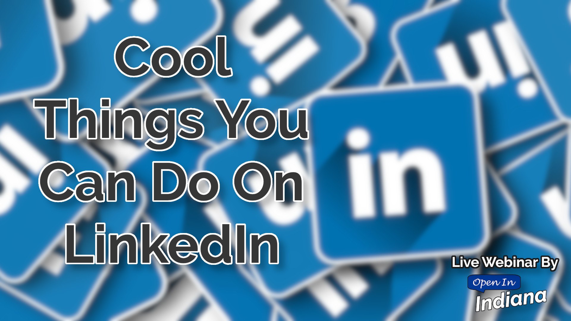 Cool Things You Can Do On LinkedIn