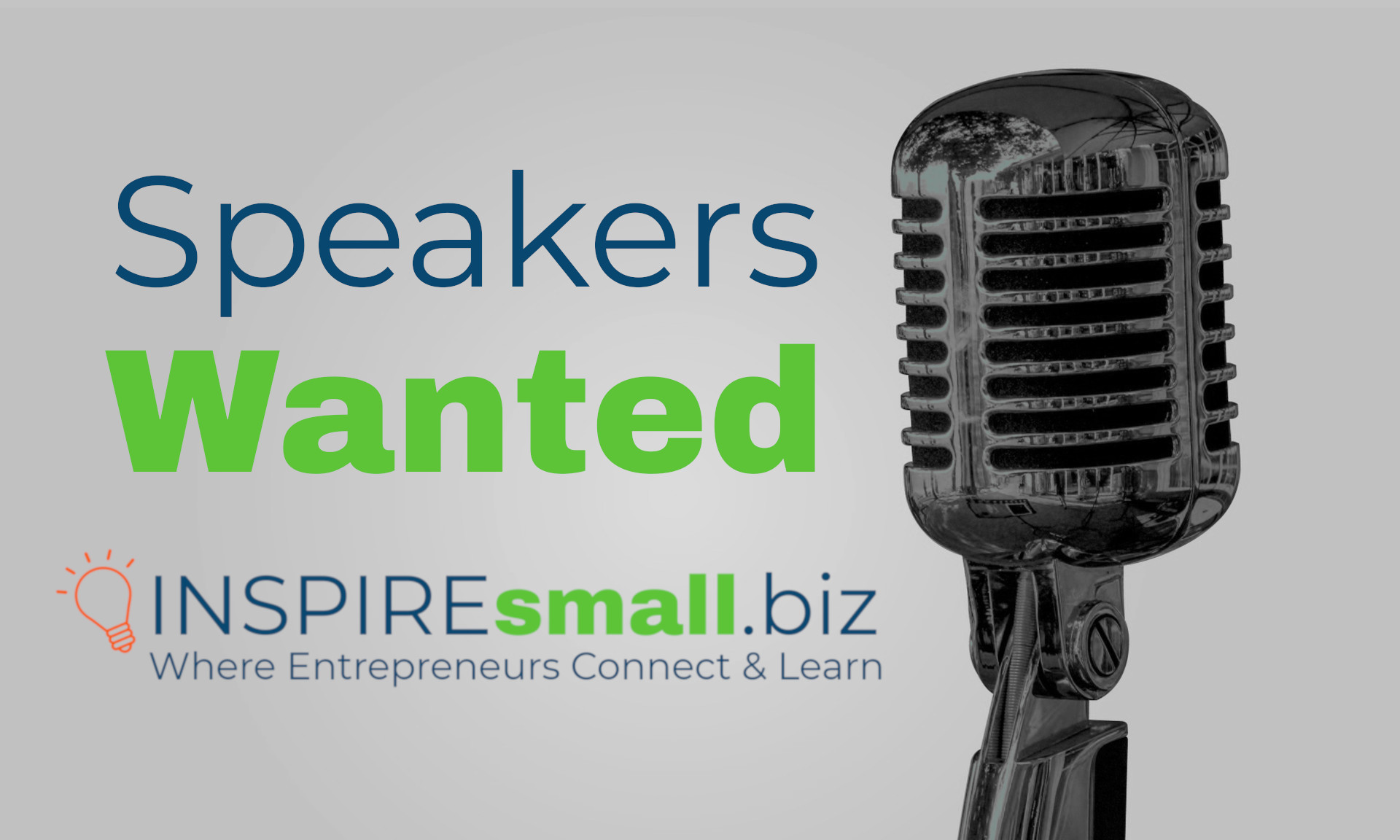 Speakers Wanted for INSPIREsmall.biz: Where Entrepreneurs Connect and Learn