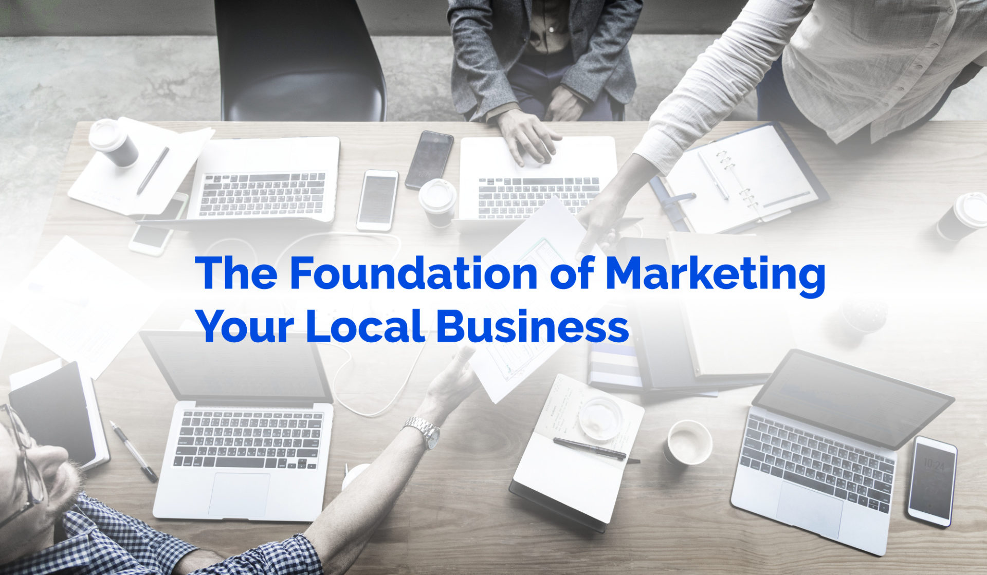 The Foundation of Marketing Your Business