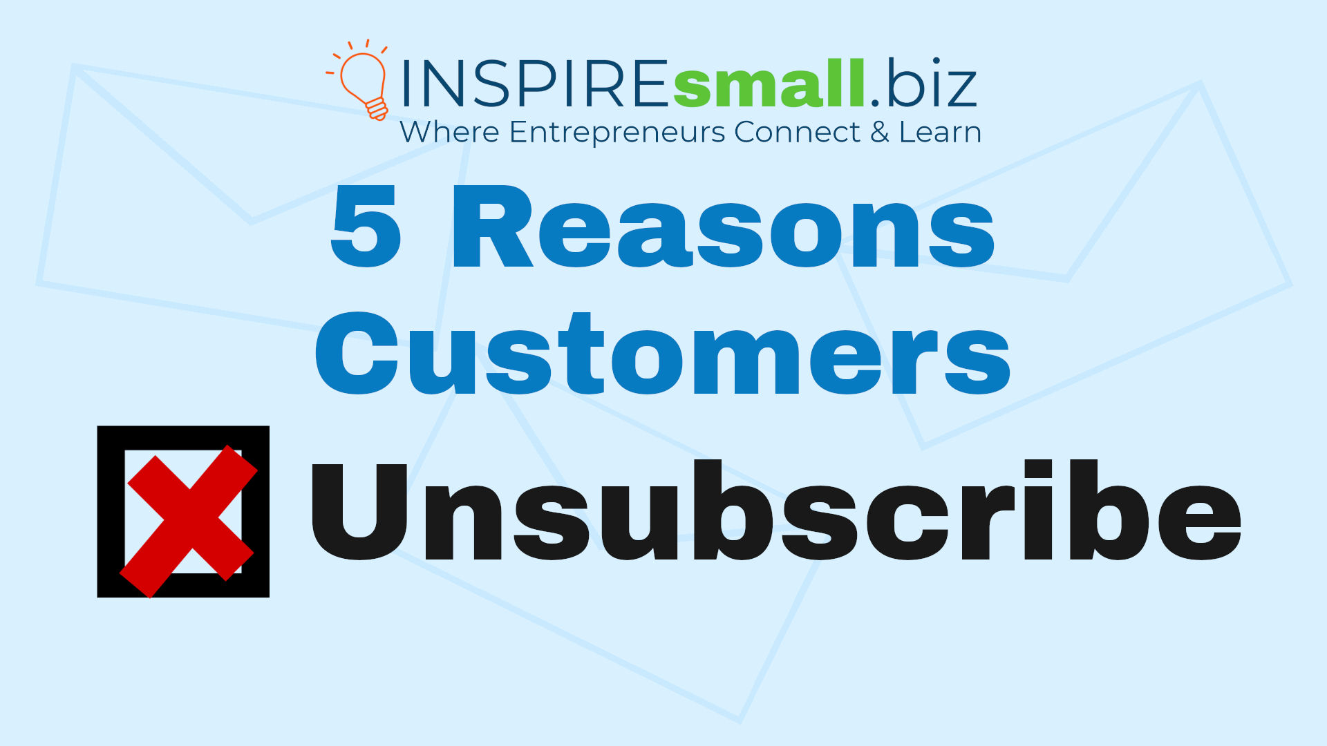 5 Reasons Why Customers Unsubscribe