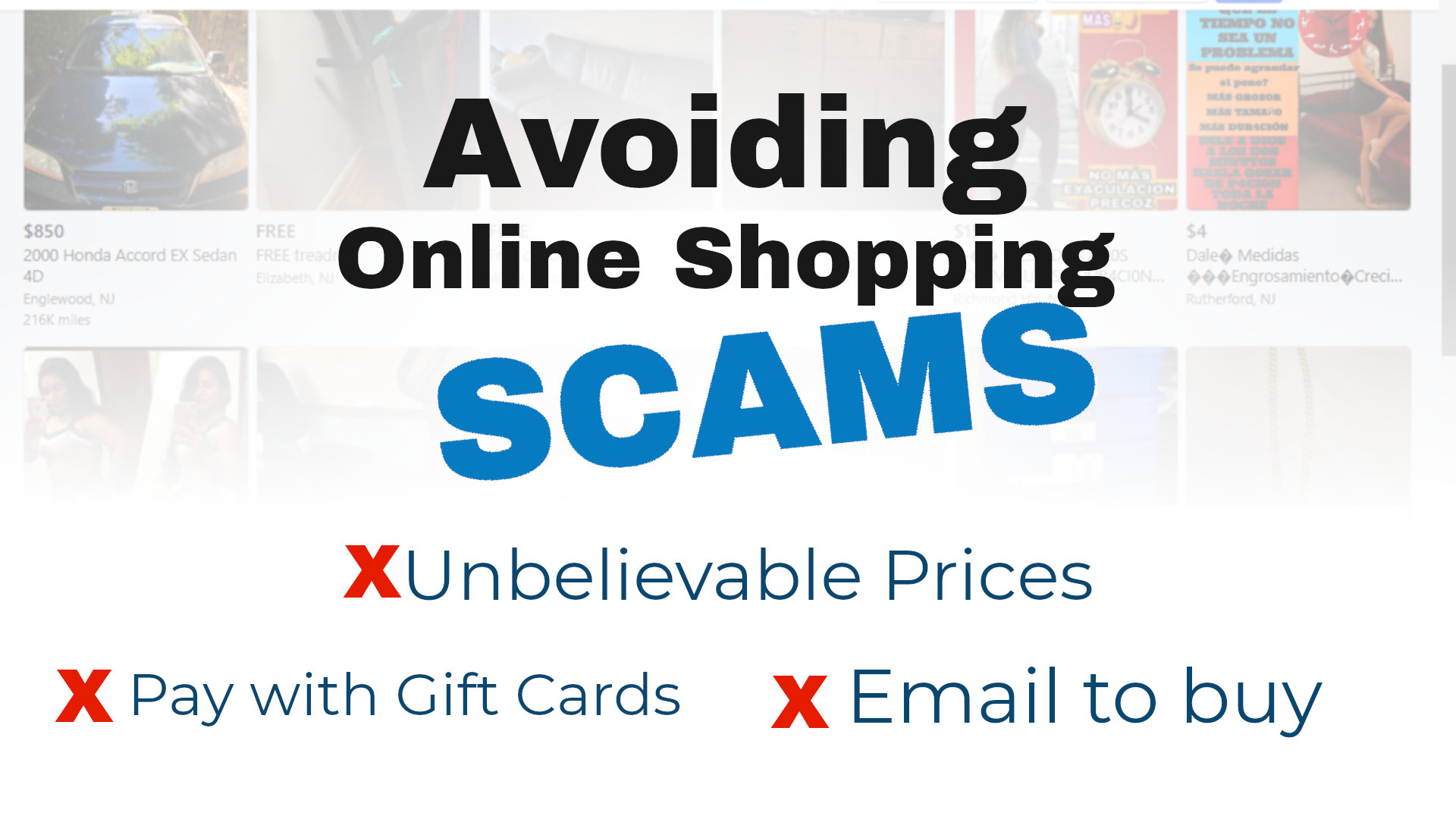 Avoiding Online Shopping Scams over an image of an online marketplace, with red x's next to each of the scam signs: Unbelievable Prices, Pay with Gift Cards, and Email to buy.