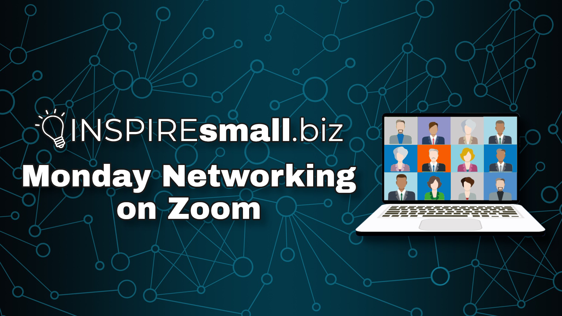 INSPIREsmall.biz Monday Networking on Zoom