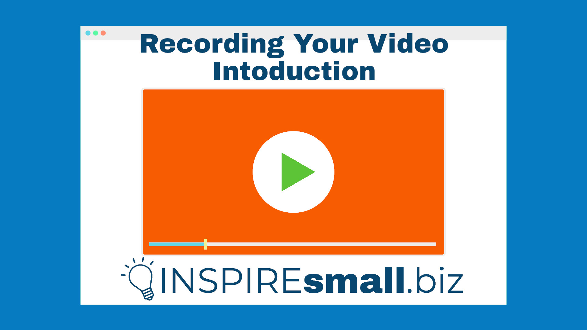 Recording Your Video Introduction - INSPIREsmall.biz Monday Networking on Zoom