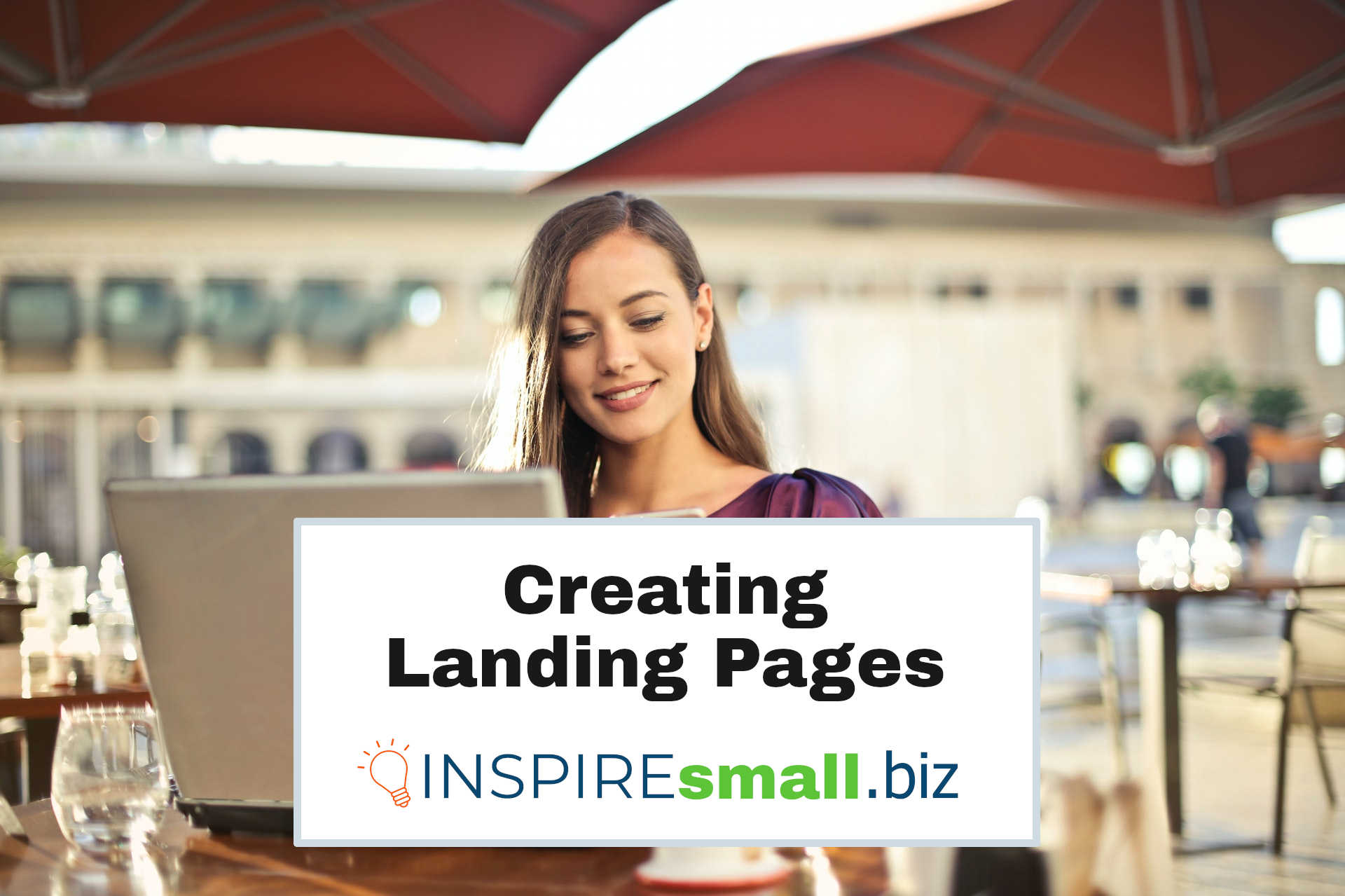Creating Landing Pages, Business Building Guide from INSPIREsmall.biz