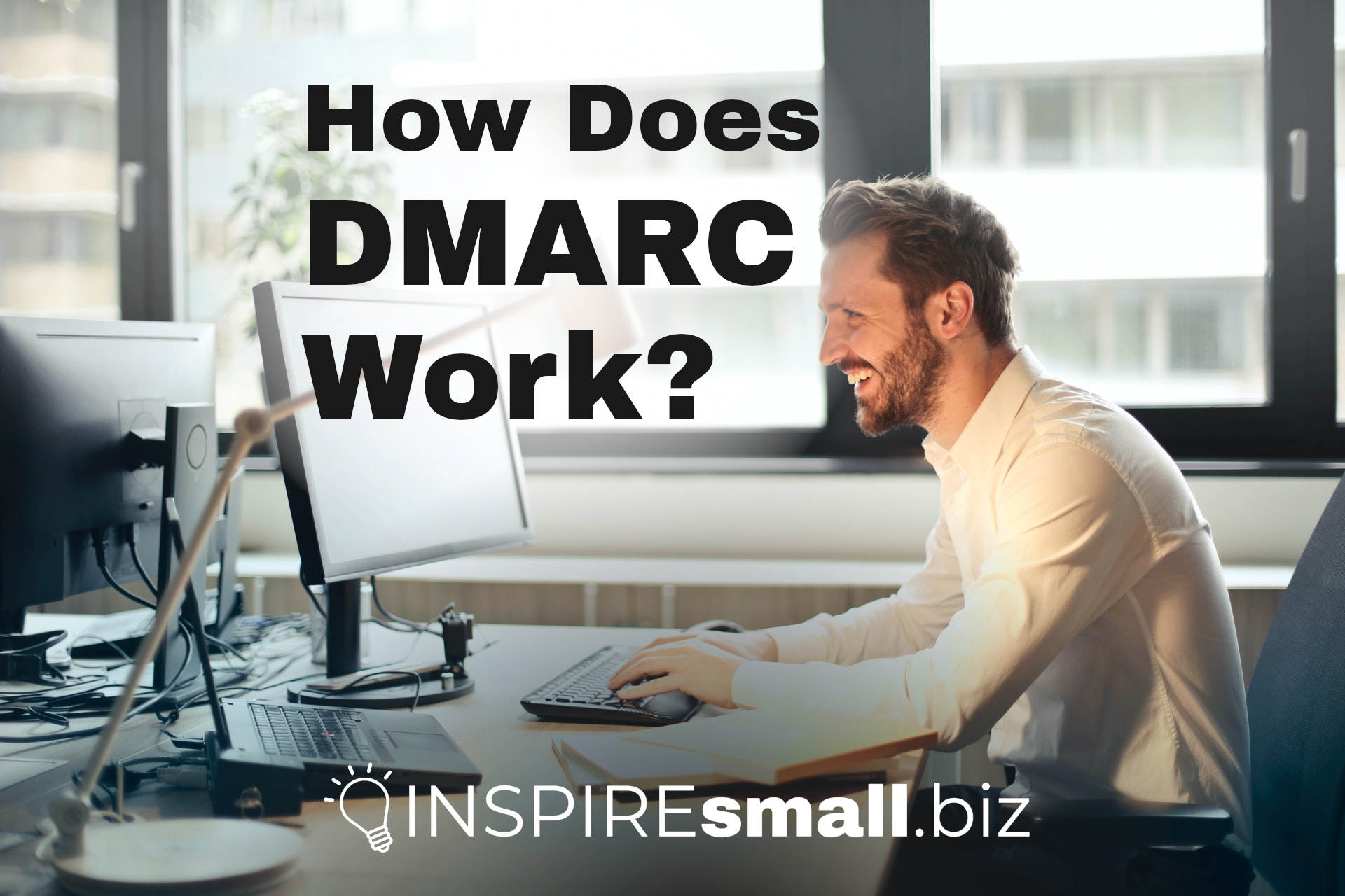 How does DMARC Work?