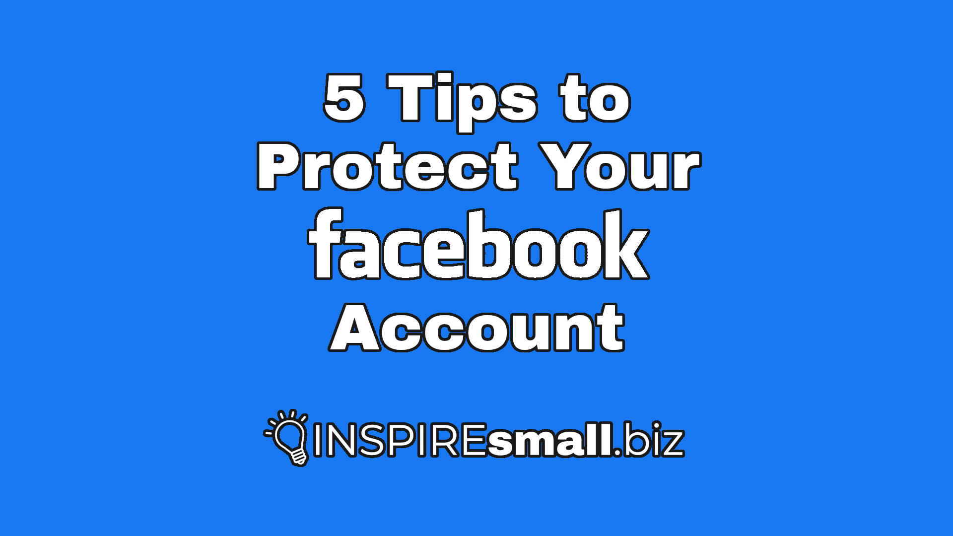 5 Tips to Protect Your Facebook Account