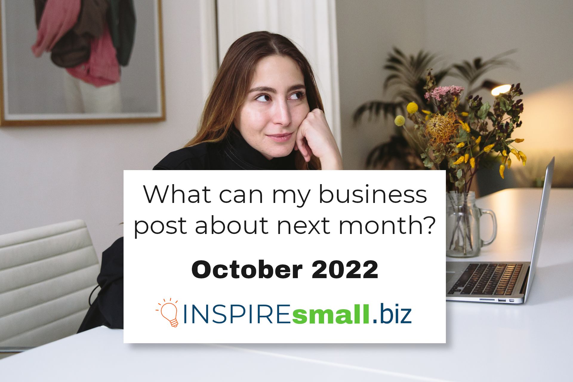 What can my business post about next month? October 2022