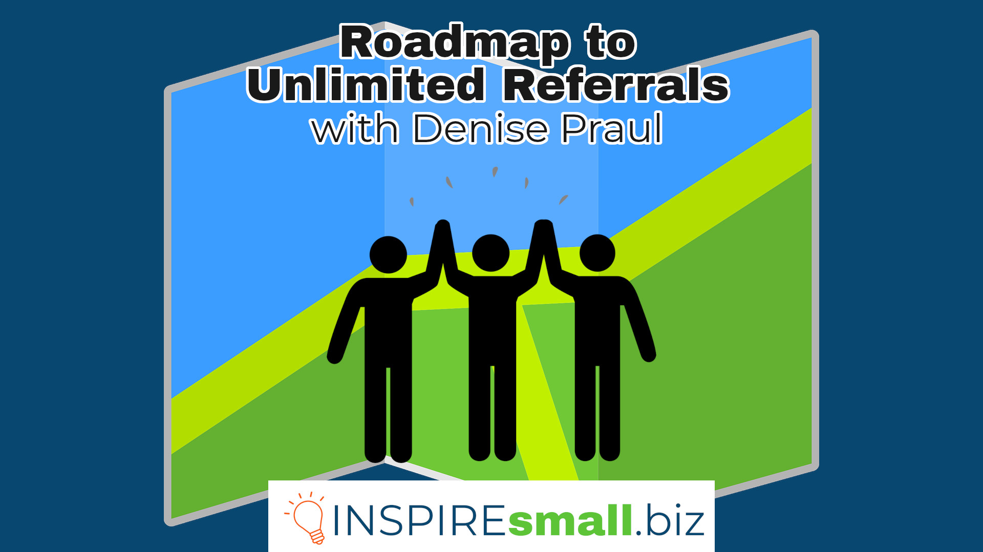 Watch Live: Roadmap to Unlimited Referrals – Marketing Inspiration Group