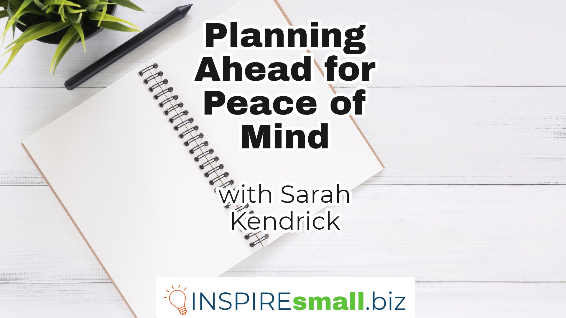 Planning Ahead for Peace of Mind