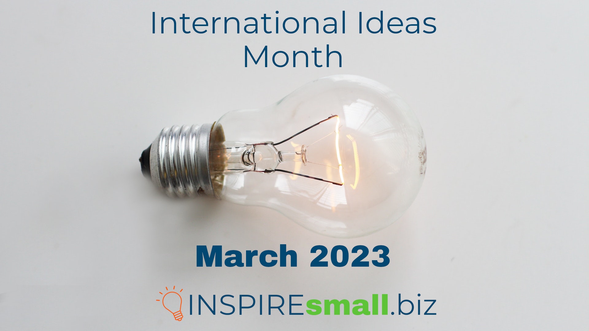 International Ideas Month – March 2023 Networking & Events