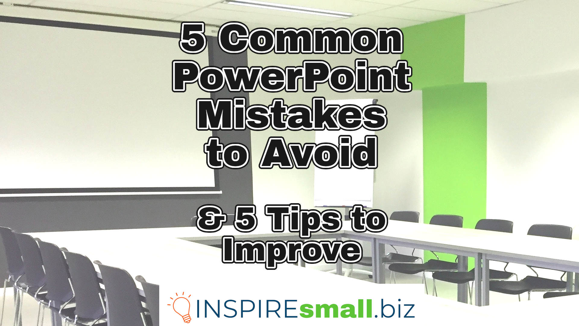 5 Common PowerPoint Mistakes to Avoid & 5 Tips to Improve