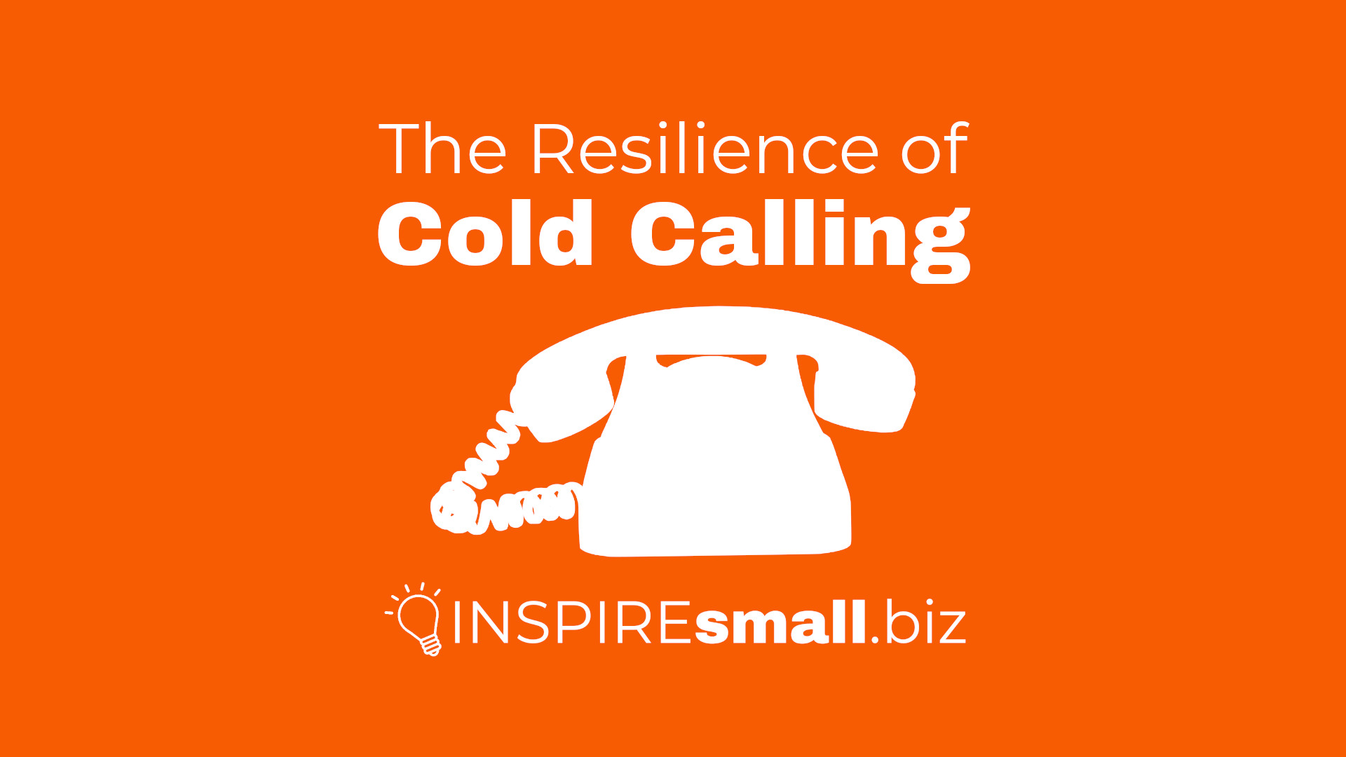 The Resilience of Cold Calling: Why It Still Works in a Digital Age