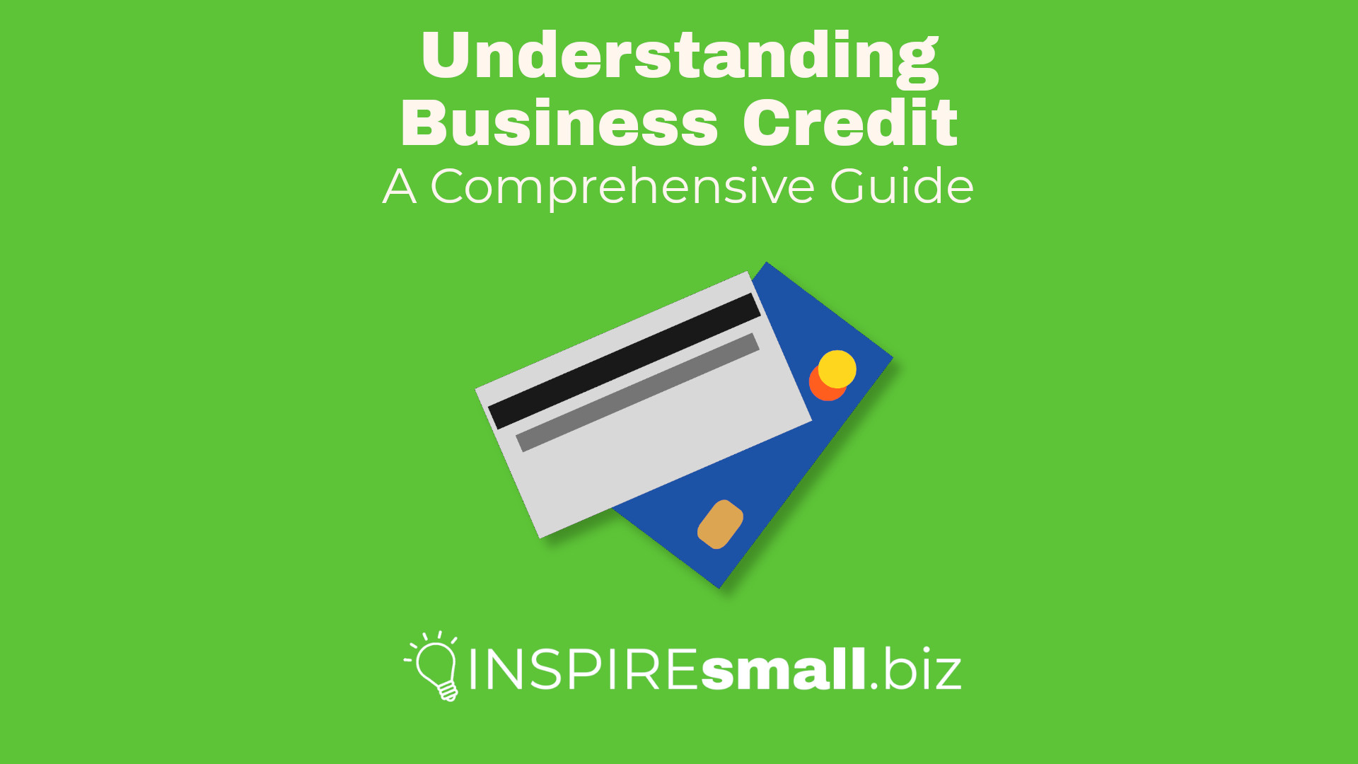 Understanding  Business Credit: A Comprehensive Guide