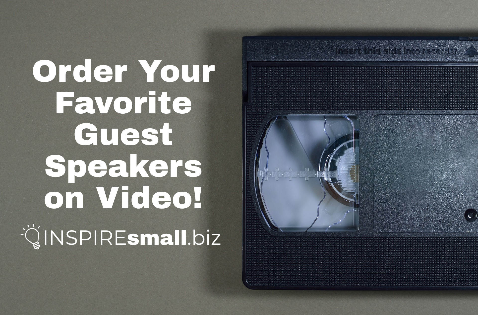 Order Your Favorite Guest Speakers on Video or Cassette