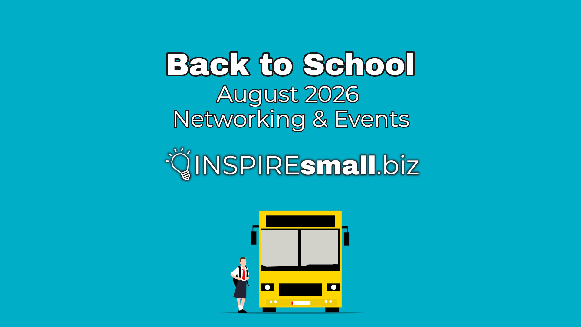 Back To School – August 2026 Networking & Events
